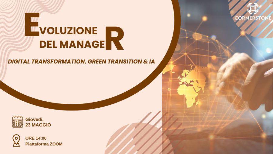 Evoluzione del Manager: Digital Transformation, Green Transition e Intelligenza Artificiale